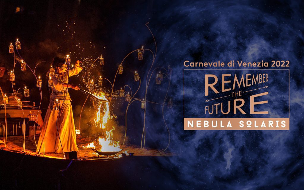 REMEMBER THE FUTURE Nebula Solaris Carnevale Di Venezia 2022 Sito 